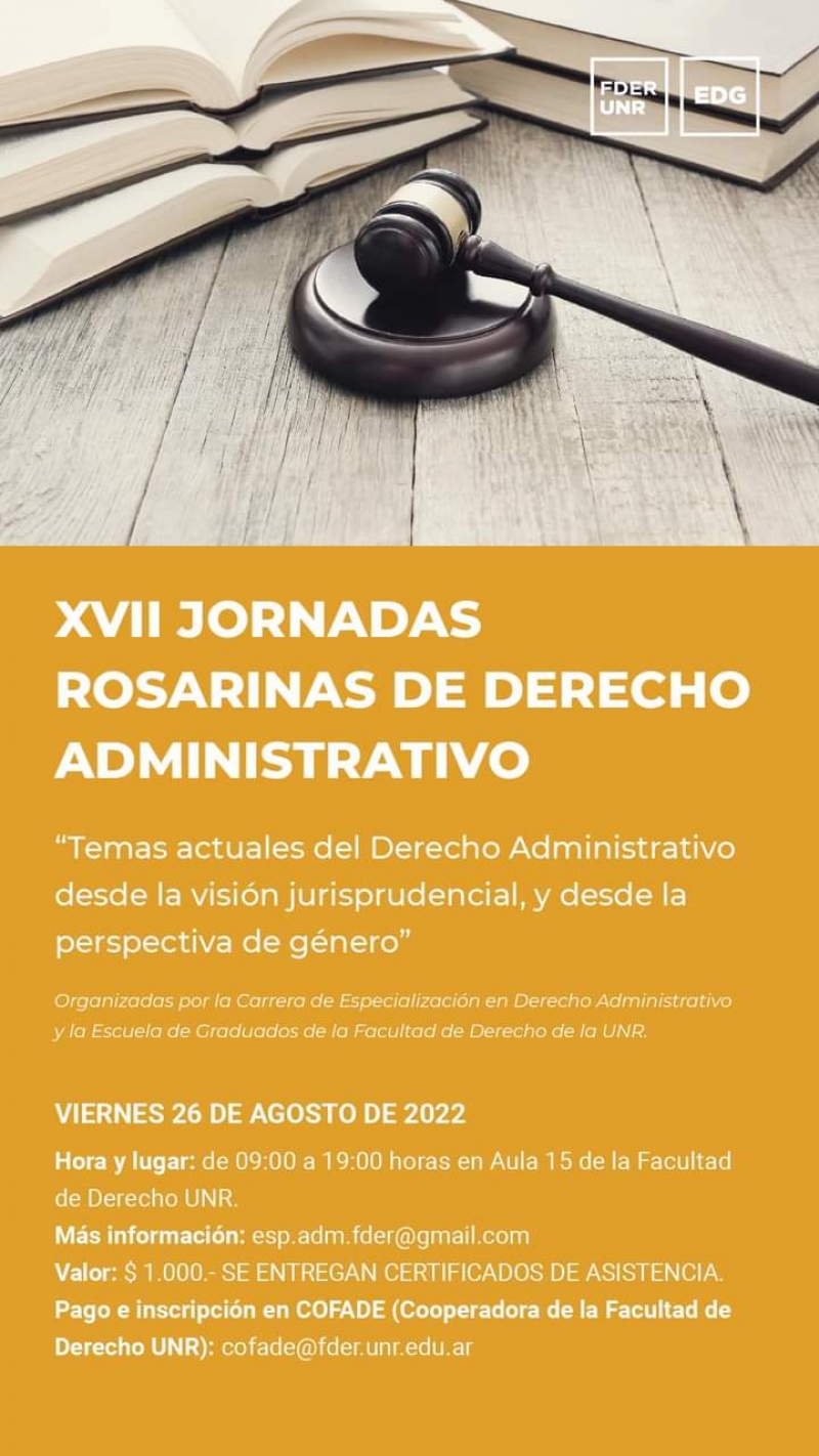 El instituto de Derecho Administrativo invita a las XVII Jornadas Rosarinas de Derecho Administrativo - 26/08/2022